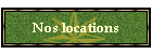 Nos locations